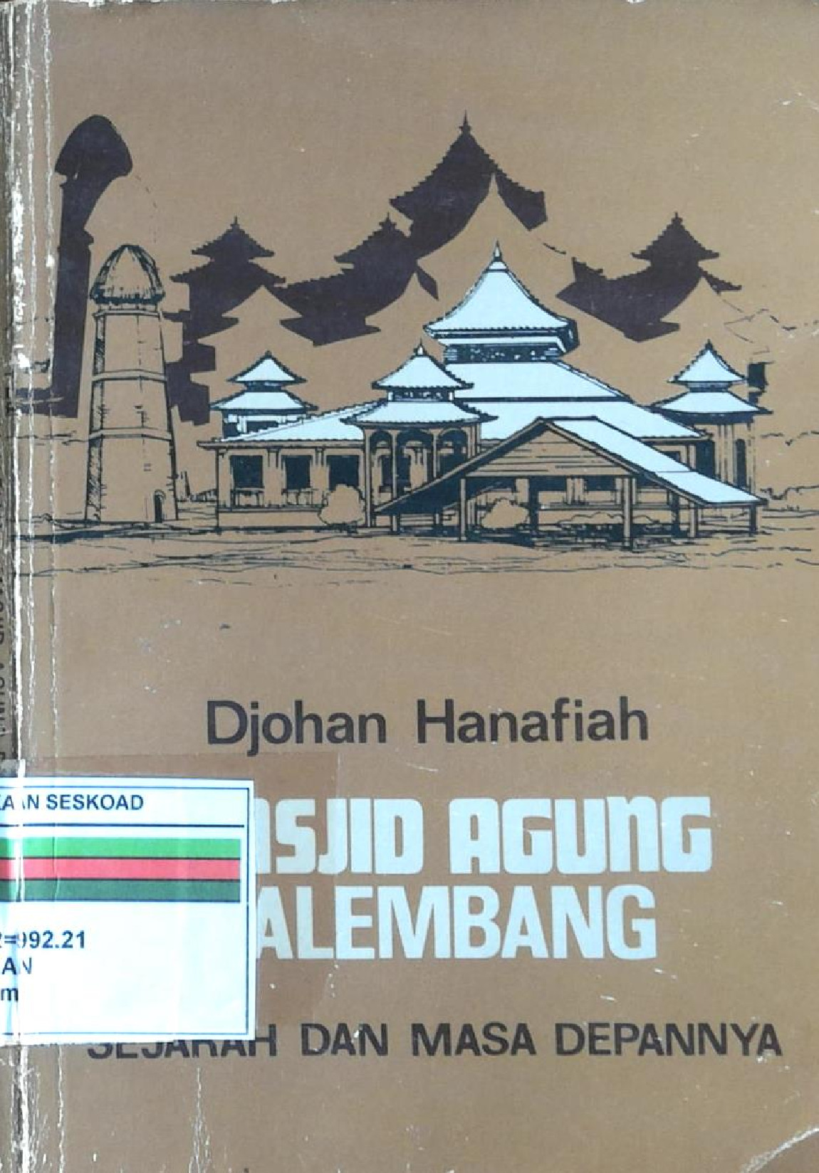 Djohan Hanafiah Masjid Agung Palembang